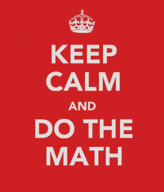 Keep Calm and Do the Math
